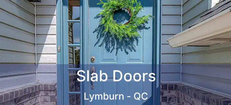  Slab Doors Lymburn - QC