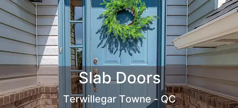  Slab Doors Terwillegar Towne - QC