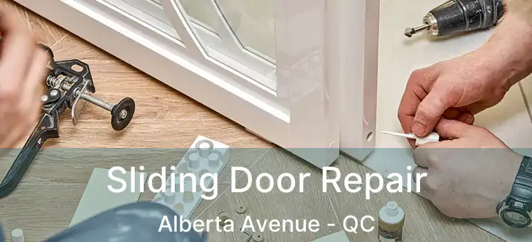  Sliding Door Repair Alberta Avenue - QC