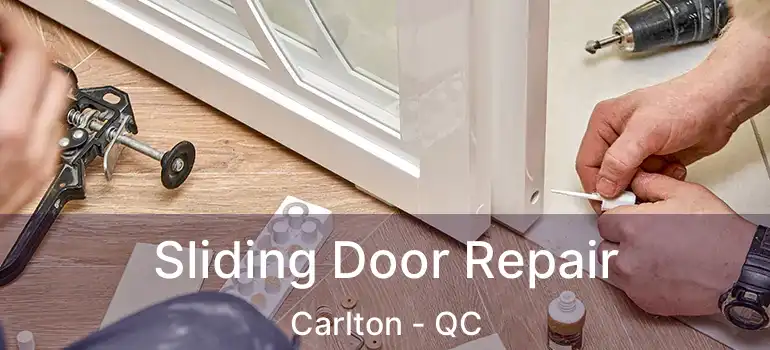  Sliding Door Repair Carlton - QC
