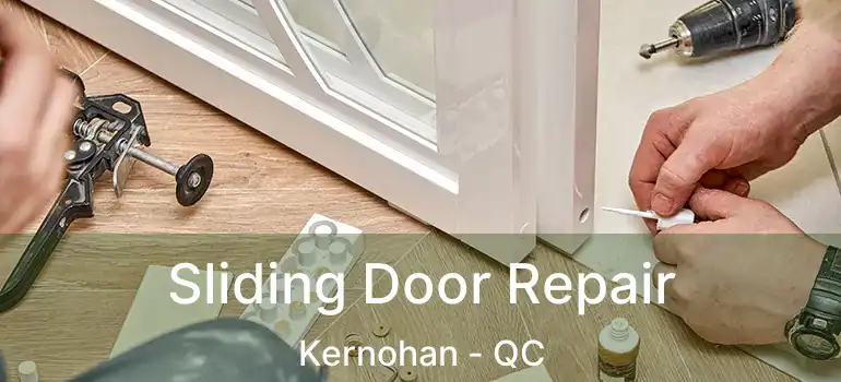  Sliding Door Repair Kernohan - QC