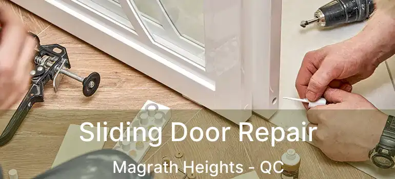  Sliding Door Repair Magrath Heights - QC