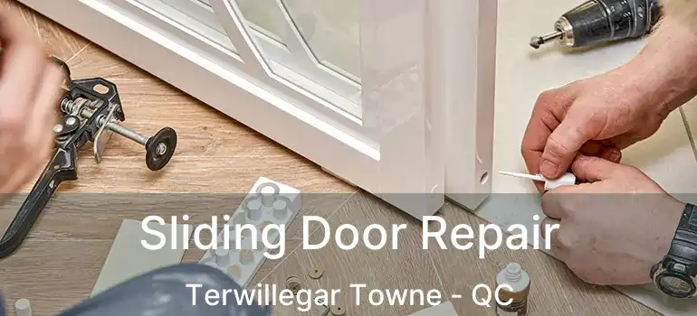  Sliding Door Repair Terwillegar Towne - QC
