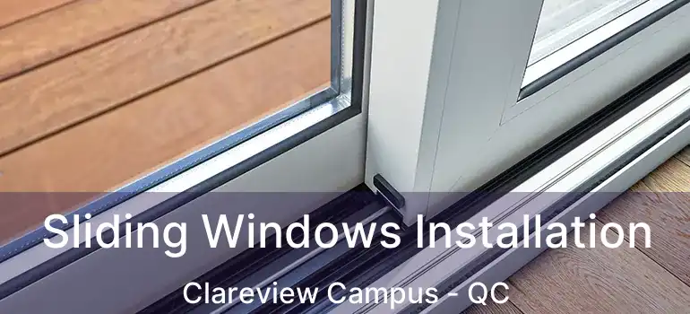  Sliding Windows Installation Clareview Campus - QC