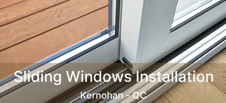  Sliding Windows Installation Kernohan - QC