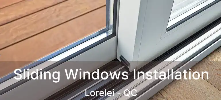  Sliding Windows Installation Lorelei - QC
