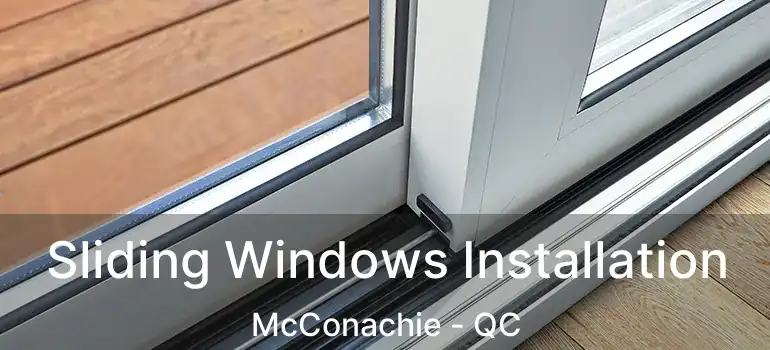  Sliding Windows Installation McConachie - QC