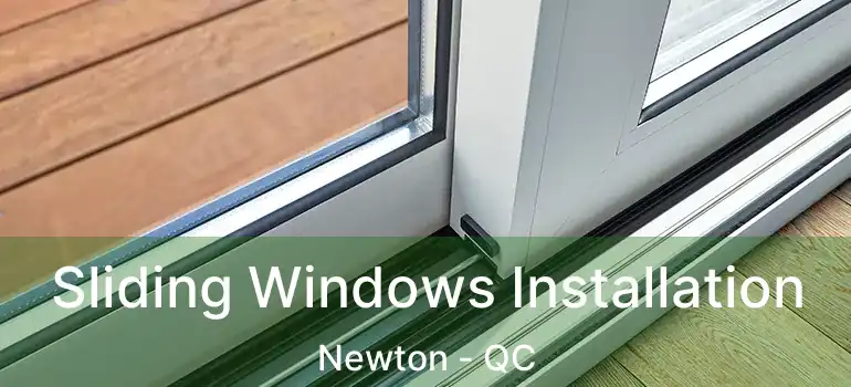  Sliding Windows Installation Newton - QC