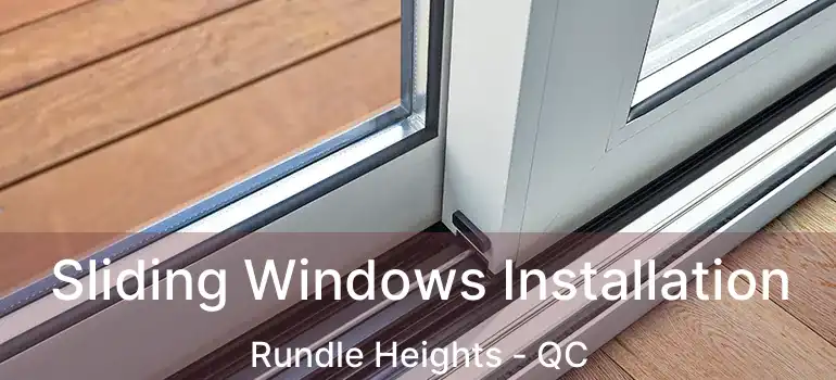  Sliding Windows Installation Rundle Heights - QC