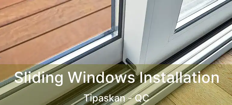  Sliding Windows Installation Tipaskan - QC