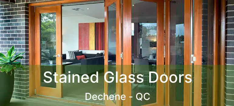  Stained Glass Doors Dechene - QC