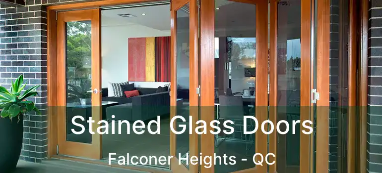  Stained Glass Doors Falconer Heights - QC