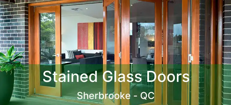  Stained Glass Doors Sherbrooke - QC