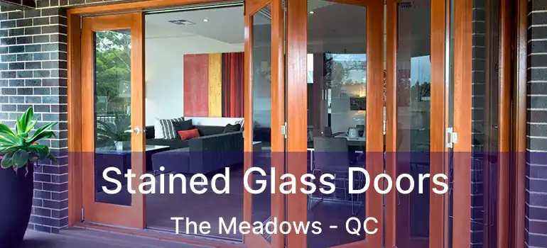  Stained Glass Doors The Meadows - QC