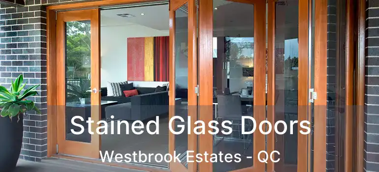  Stained Glass Doors Westbrook Estates - QC