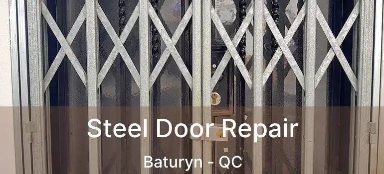  Steel Door Repair Baturyn - QC