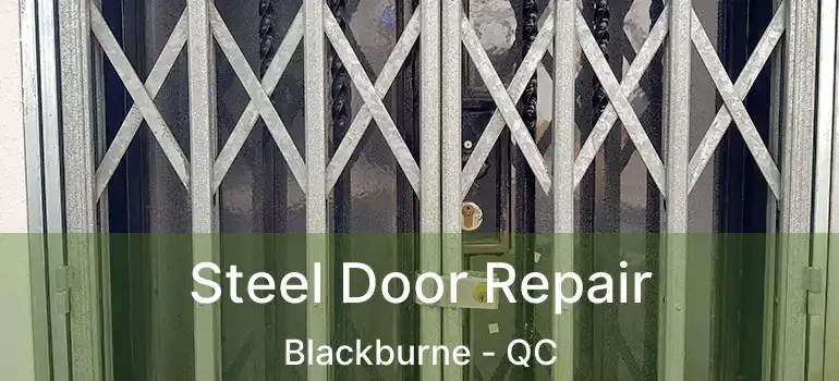  Steel Door Repair Blackburne - QC