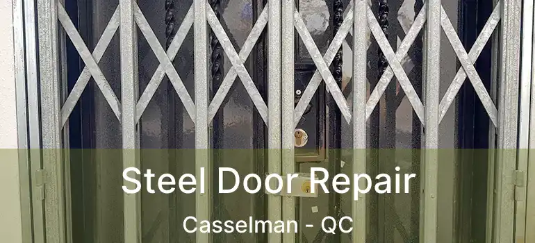  Steel Door Repair Casselman - QC