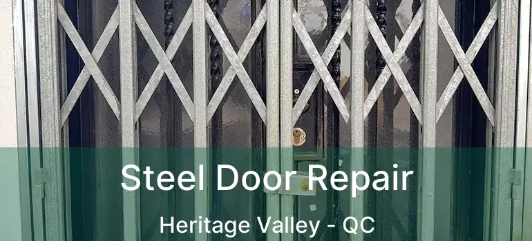  Steel Door Repair Heritage Valley - QC