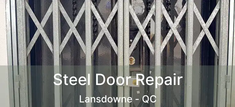  Steel Door Repair Lansdowne - QC