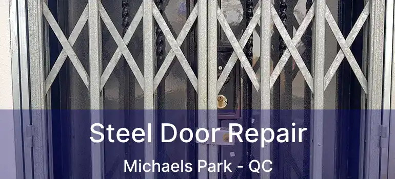  Steel Door Repair Michaels Park - QC