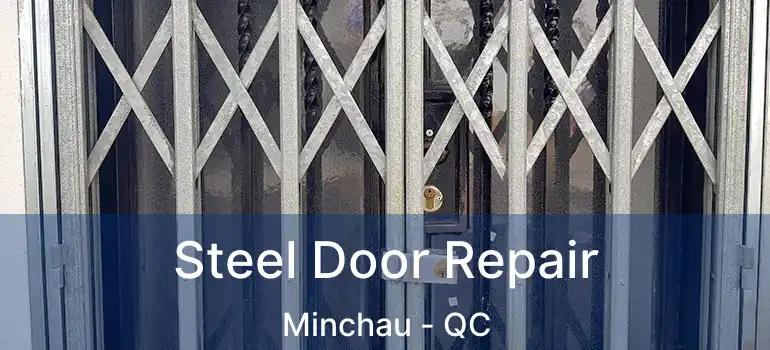  Steel Door Repair Minchau - QC