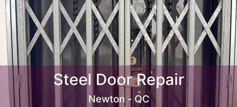  Steel Door Repair Newton - QC