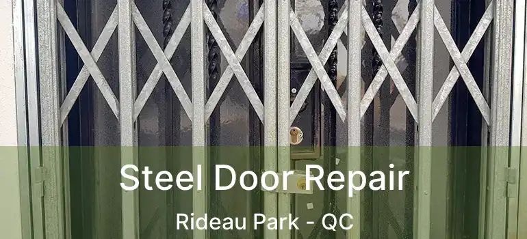  Steel Door Repair Rideau Park - QC