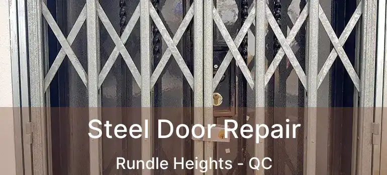  Steel Door Repair Rundle Heights - QC