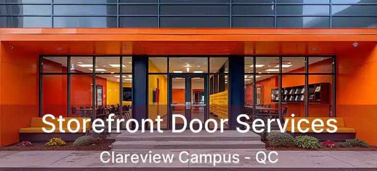  Storefront Door Services Clareview Campus - QC