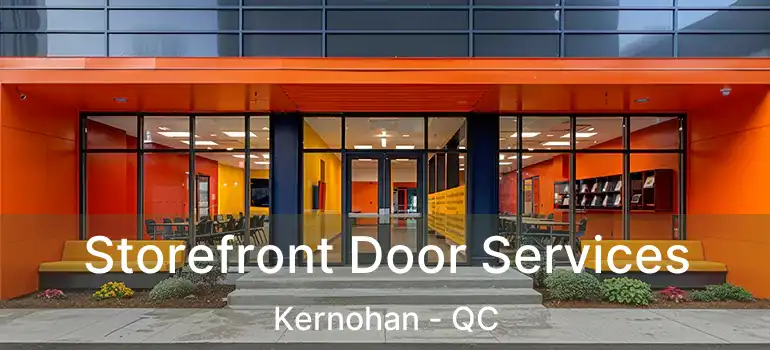  Storefront Door Services Kernohan - QC