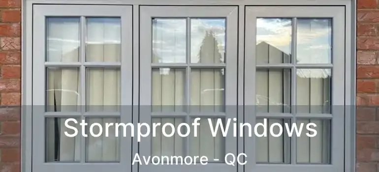  Stormproof Windows Avonmore - QC