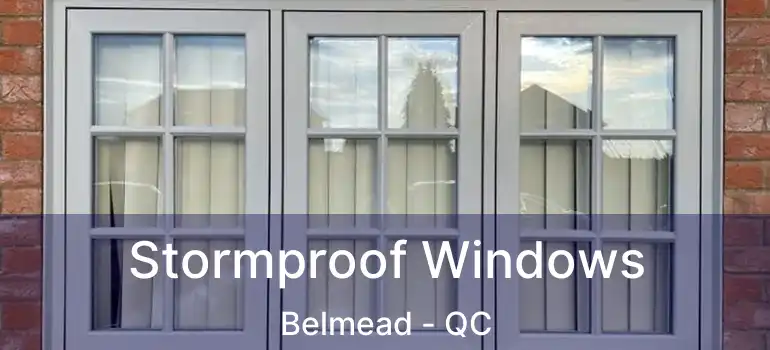 Stormproof Windows Belmead - QC