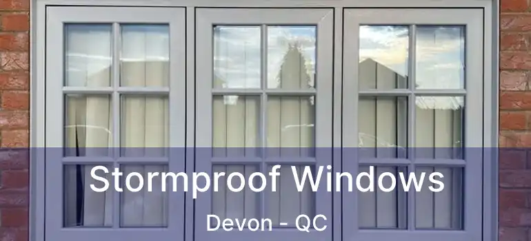  Stormproof Windows Devon - QC