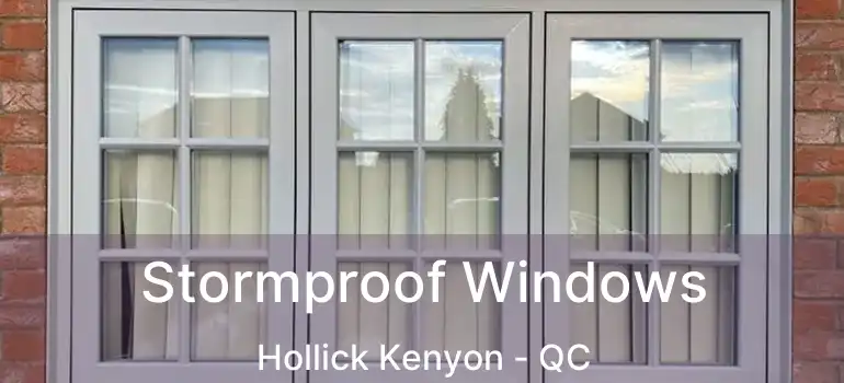  Stormproof Windows Hollick Kenyon - QC