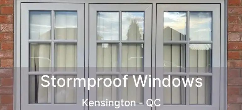  Stormproof Windows Kensington - QC
