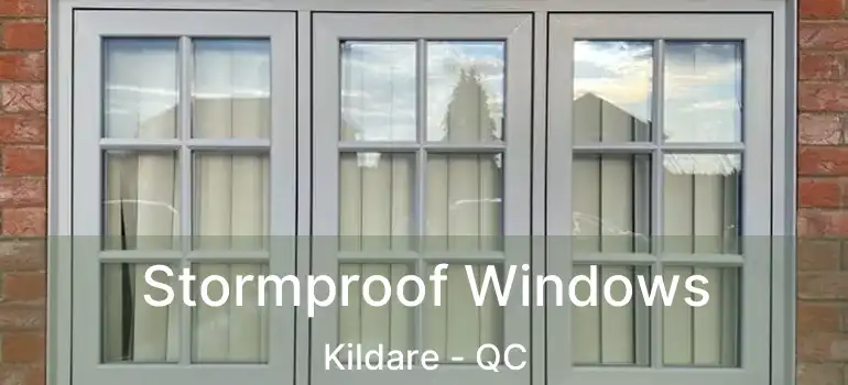  Stormproof Windows Kildare - QC