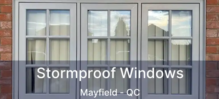  Stormproof Windows Mayfield - QC