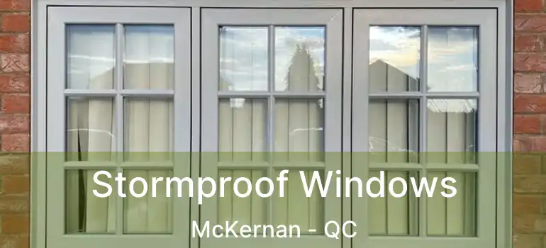  Stormproof Windows McKernan - QC