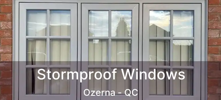  Stormproof Windows Ozerna - QC