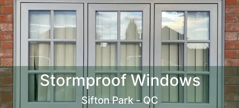  Stormproof Windows Sifton Park - QC