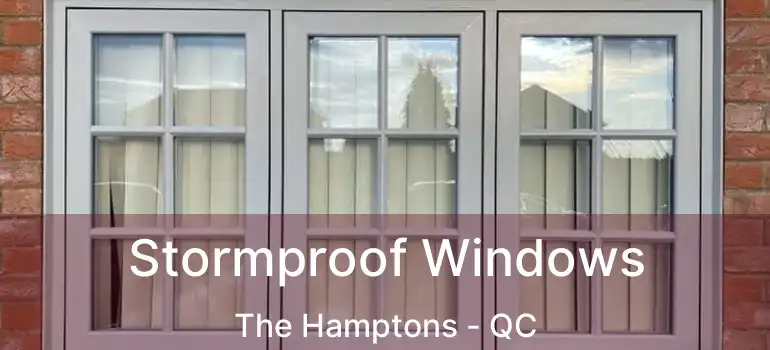  Stormproof Windows The Hamptons - QC