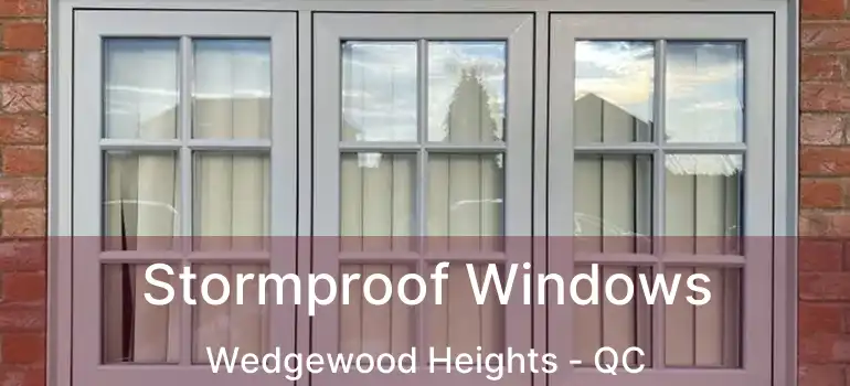  Stormproof Windows Wedgewood Heights - QC