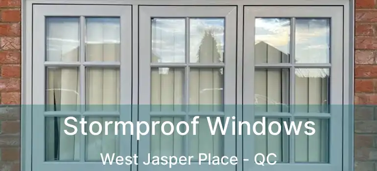  Stormproof Windows West Jasper Place - QC