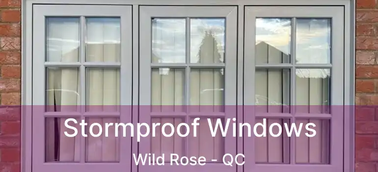  Stormproof Windows Wild Rose - QC