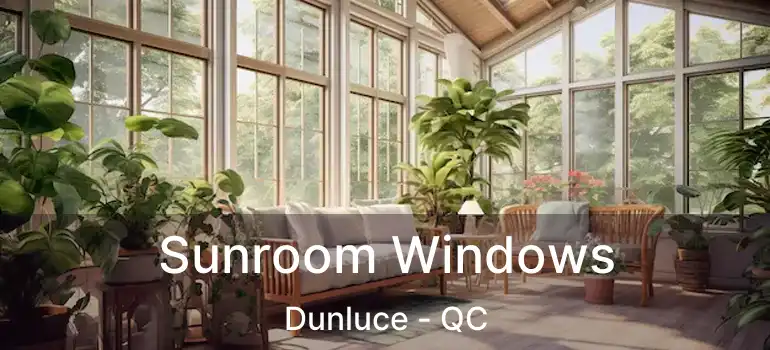  Sunroom Windows Dunluce - QC