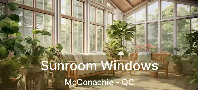  Sunroom Windows McConachie - QC