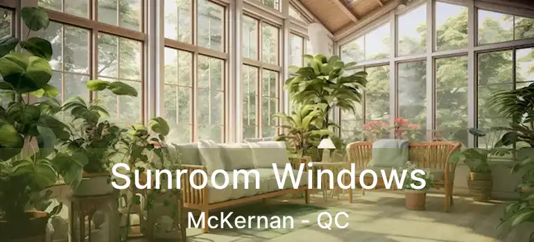  Sunroom Windows McKernan - QC