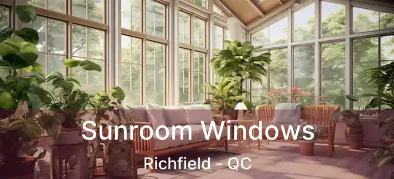  Sunroom Windows Richfield - QC