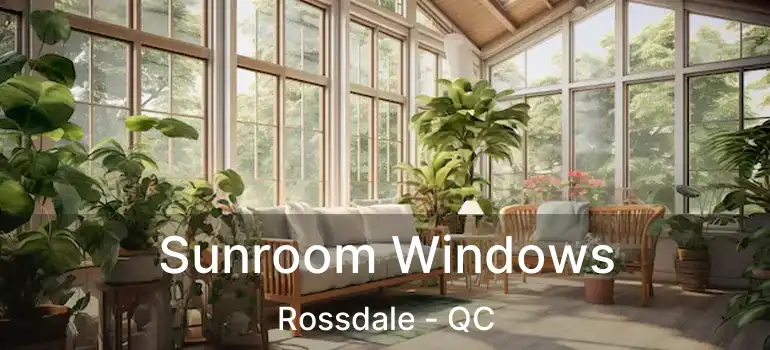 Sunroom Windows Rossdale - QC